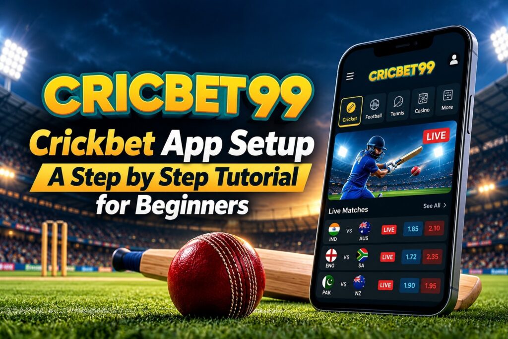 Crickbet App Setup: A Step-by-Step Tutorial for Beginners